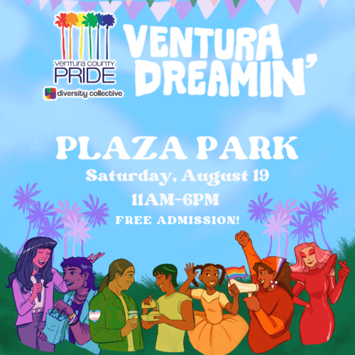 A vibrant poster announcing the 'ventura dreamin'' event at plaza park with illustrations of diverse people enjoying themselves, set for saturday, august 19, from 11 am to 6 pm, with free admission.