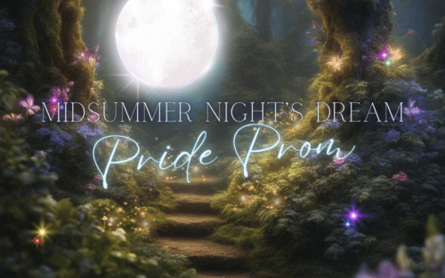 Enchanted forest pathway under a full moon with the text 'midsummer night's dream pride prom'.